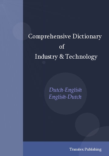 Comprehensive Dictionary of Industry and Technology
